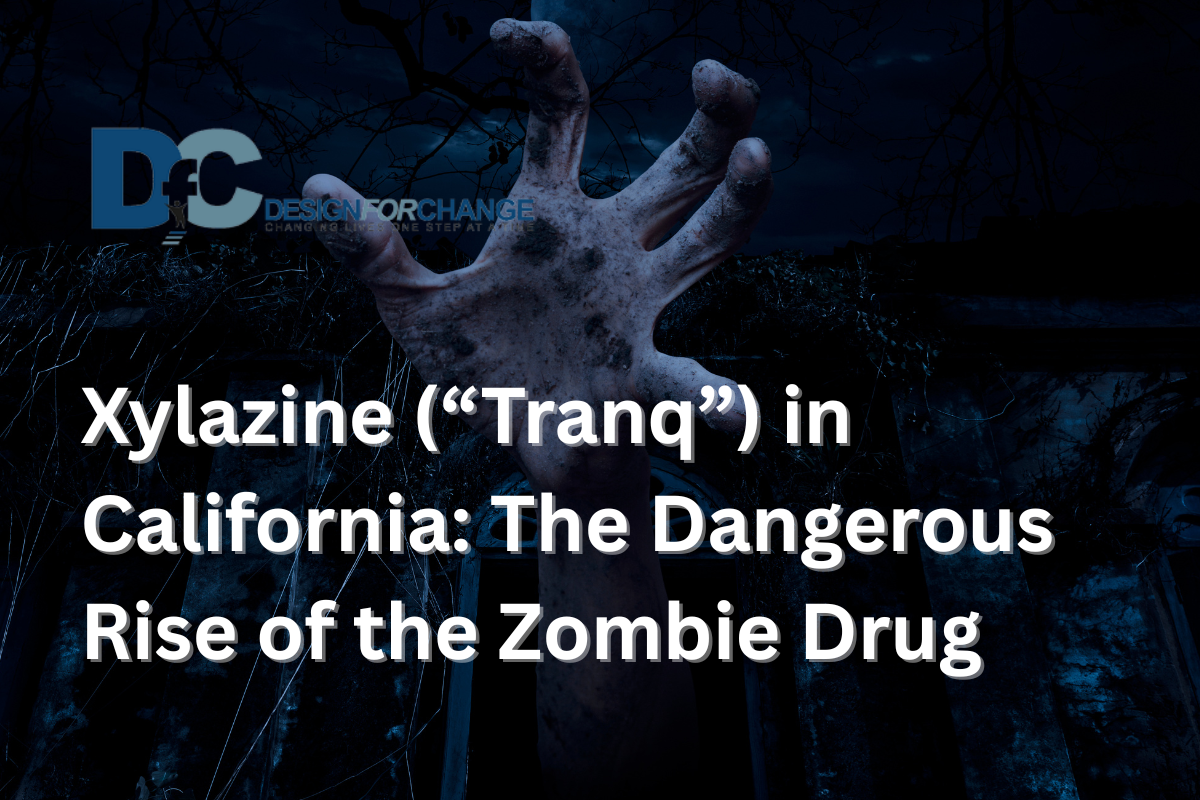 Xylazine (“Tranq”) in California: The Dangerous Rise of the Zombie Drug